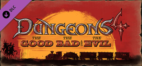 Dungeons 4 The Good the Bad and the Evil Torrent Download