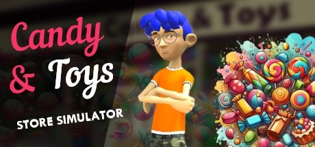 Candy and Toys Store Simulator Torrent Download